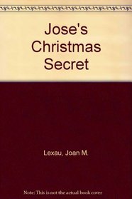 Jose's Christmas Secret