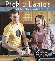 Rick and Lanie's Excellent Kitchen Adventures