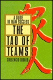 The Tao of Teams: A Guide to Team Sucess