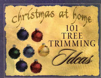 101 Tree Trimming Ideas (Christmas at Home)