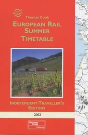 Thomas Cook European Rail Timetable 2002: Summer - Independent Traveller's Edition (World wise)