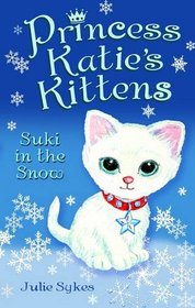 Princess Katie's Kittens: Suki in the Snow