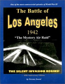 Battle of Los Angeles - 1942: The Silent Invasion Begins