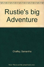 Rustie's big Adventure