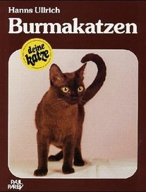 Burmakatzen. Kauf - Haltung - Pflege.