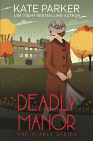 Deadly Manor: A World War II Mystery