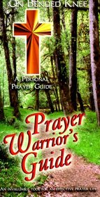 Prayer Warriers Guilde (On Bended Knee): A Personal Prayer Guide