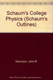 Schaum's College Physics (Schaum's Outlines)