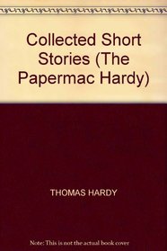 Collected Short Stories (The Papermac Hardy)