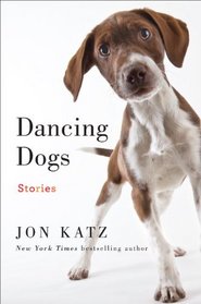 Dancing Dogs: Stories