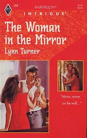 The Woman in the Mirror (Harlequin Intrigue, No 268)