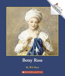 Betsy Ross (Rookie Biographies)