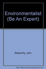 Environmentalist (Be An Expert)
