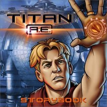 Titan A.E. Storybook