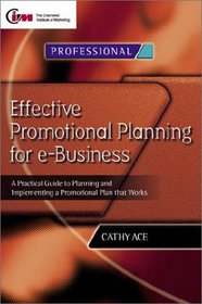 Effective Promotional Planning for e-Business (CIM PROFESSIONAL)