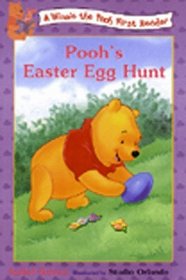 Pooh's Easter Egg Hunt (Winnie the Pooh First Reader)