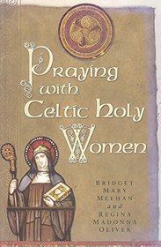 Praying with Celtic Holy Women
