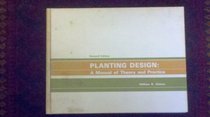 Planting Design: A Manual of Theory and Practice