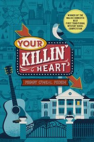 Your Killin' Heart (Nashville, Bk 1)