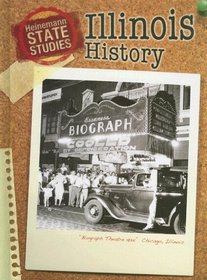 Illinois History (Heinemann State Studies)