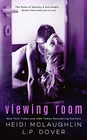 Viewing Room: A Society X Novel