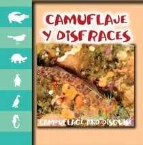 Camuflaje Y Disfraces / Camouflage and Disguise (Miremos a Los Animales) (Spanish Edition)