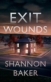 Exit Wounds (Kate Fox)