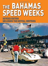 Bahamas Speed Weeks: Revised Edition Including the Revival Meetings