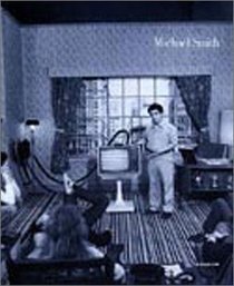 Michael Smith [exhibition: 28.05-10.09-2000]