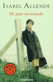 Mi pais inventado (Spanish Edition)