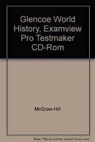 Glencoe World History Examview Pro Testmaker