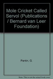 A mole cricket called Servol (Publications of the Bernard van Leer Foundation)