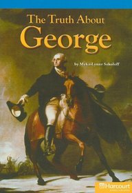 The Truth about George (Harcourt Leveled Readers: Grade 5)