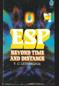 Extrasensory Perception: Beyond Time and Distance