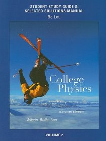 Study Guide and Selected Solutions Manual for College Physics Volume 2 (v. 2)