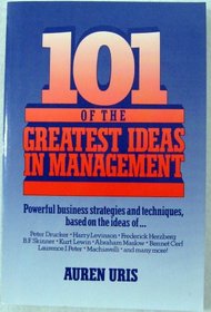 101 Of the Greatest Ideas in Management