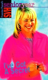 I've Got a Secret (Sweet Valley High Sr. Year(TM))