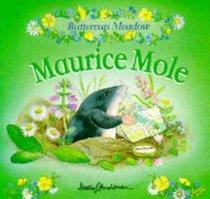 Maurice Mole (Buttercup Meadow)