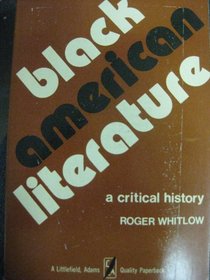 Black American Literature: A Critical History (Littlefield, Adams Quality Paperback No. 278)