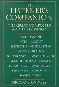 The Listener's Companion: Great Composers and Their Works