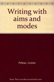 Writing with aims and modes