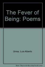 The Fever of Being