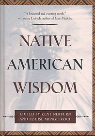 Native American Wisdom (Classic Wisdom Collection)