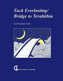 Tuck Everlasting - Bridge to Terabithia: Curriculum