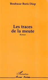 Les traces de la meute: Roman (Collection Encres noires) (French Edition)