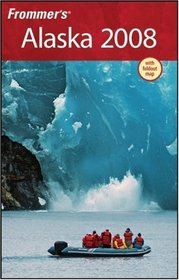 Frommer's Alaska 2008 (Frommer's Complete)