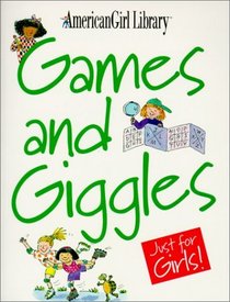 Games and Giggles: Just for Girls (American Girl)
