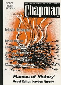 Chapman Flames of History: Irish issue: Eavan Boland, Seamus Heaney, Thomas Kinsella, Eithne Strong and Bernard MacLaverty