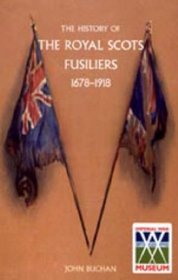 History of the Royal Scots Fusiliers, 1678-1918