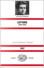 Lettere, 1908-1926 (<Scritti, 1913-1926) (Italian Edition)